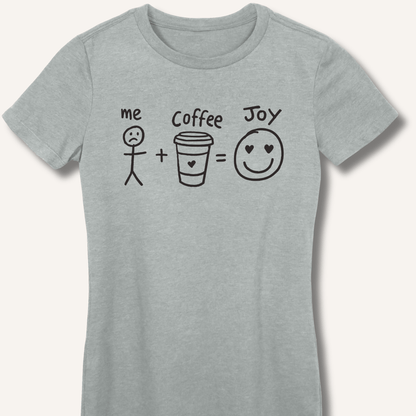 T-Shirt S / Sport Grey Me + Coffee = Joy Fitted T-Shirt