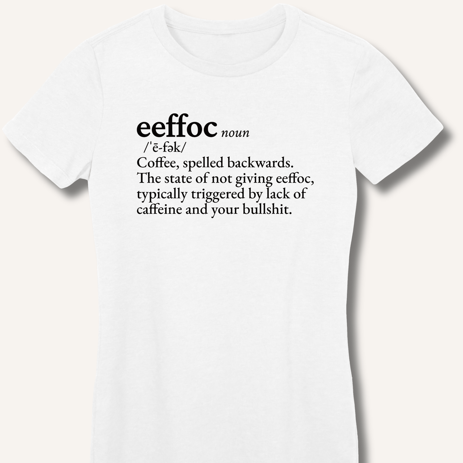 T-Shirt S / White Eeffoc Definition Fitted T-Shirt