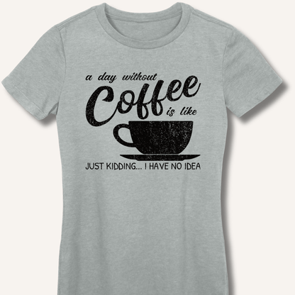 T-Shirt Sport Grey / S A Day Without Coffee Fitted T-Shirt