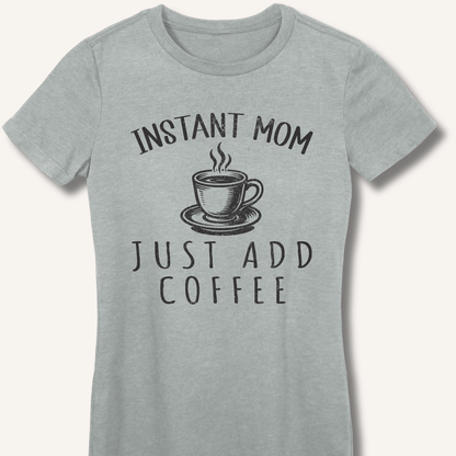 T-Shirt Sport Grey / S Instant Mom Fitted T-Shirt