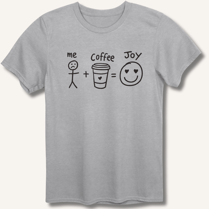 T-Shirt Sport Grey / XS Me + Coffee = Joy T-Shirt