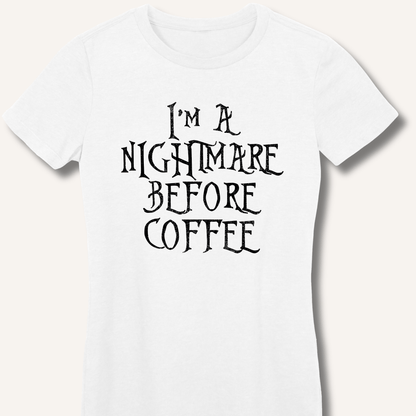 T-Shirt White / S I'm A Nightmare Fitted T-Shirt