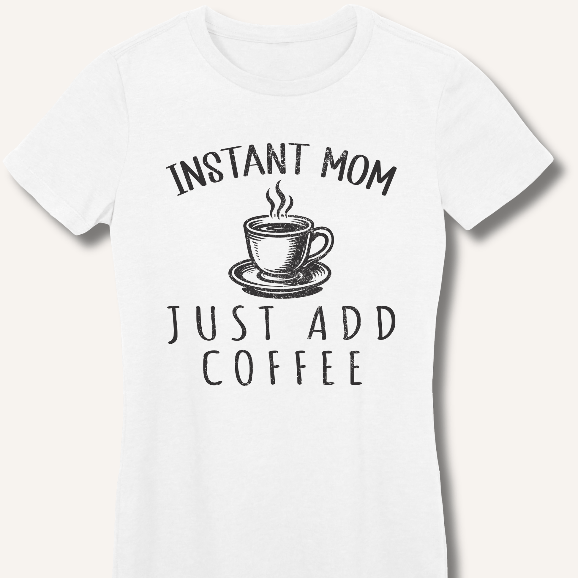 T-Shirt White / S Instant Mom Fitted T-Shirt
