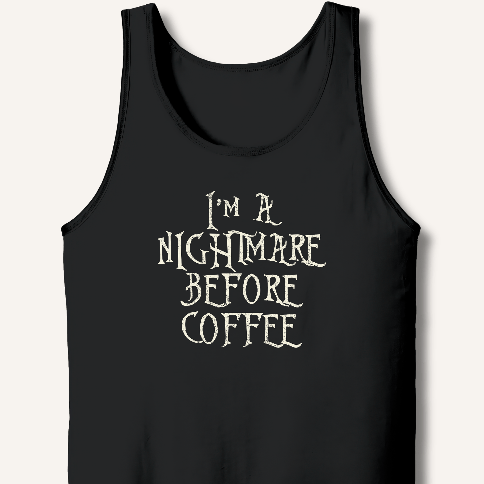 Tank Top Black / XS I'm A Nightmare Tank
