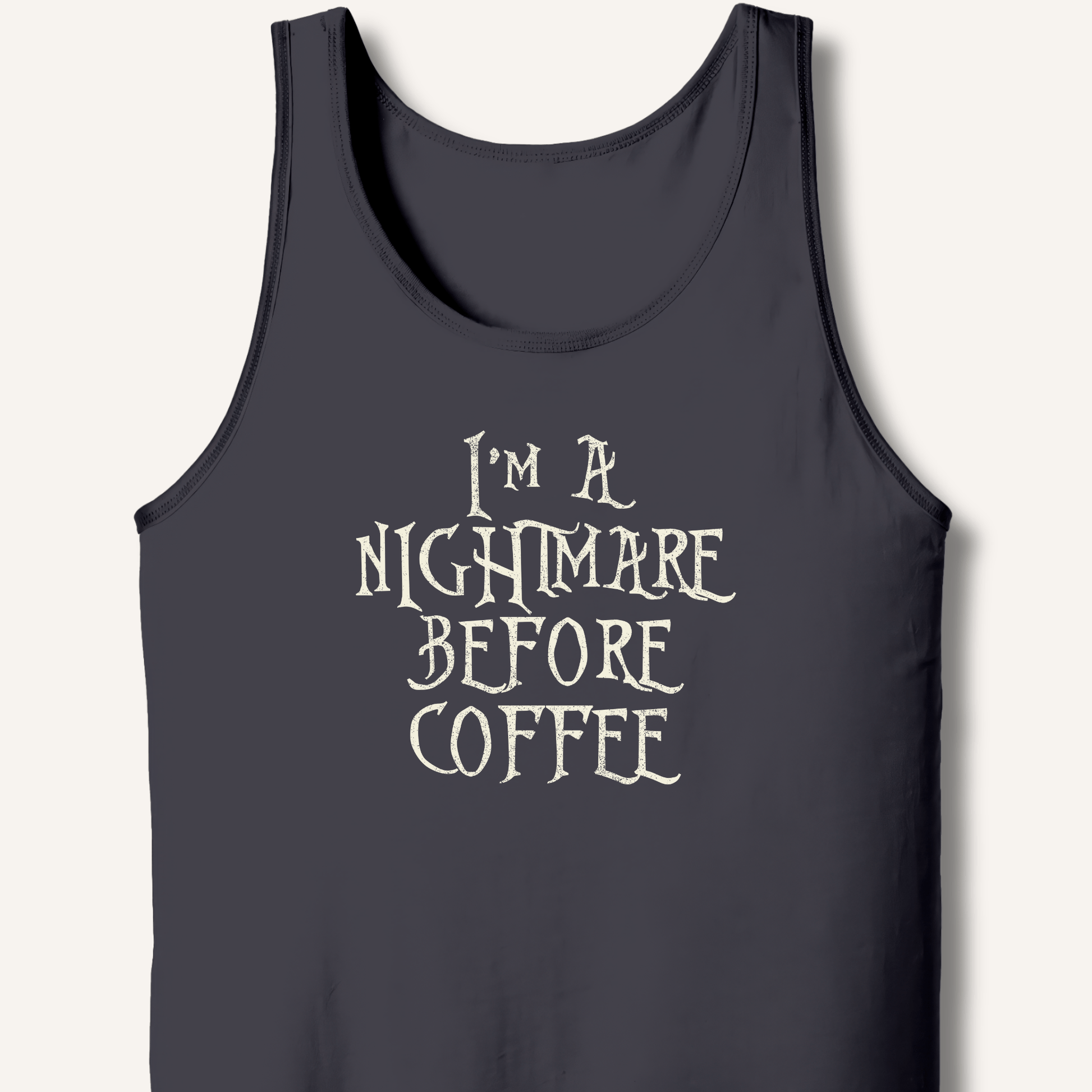 Tank Top Dark Grey / XS I'm A Nightmare Tank