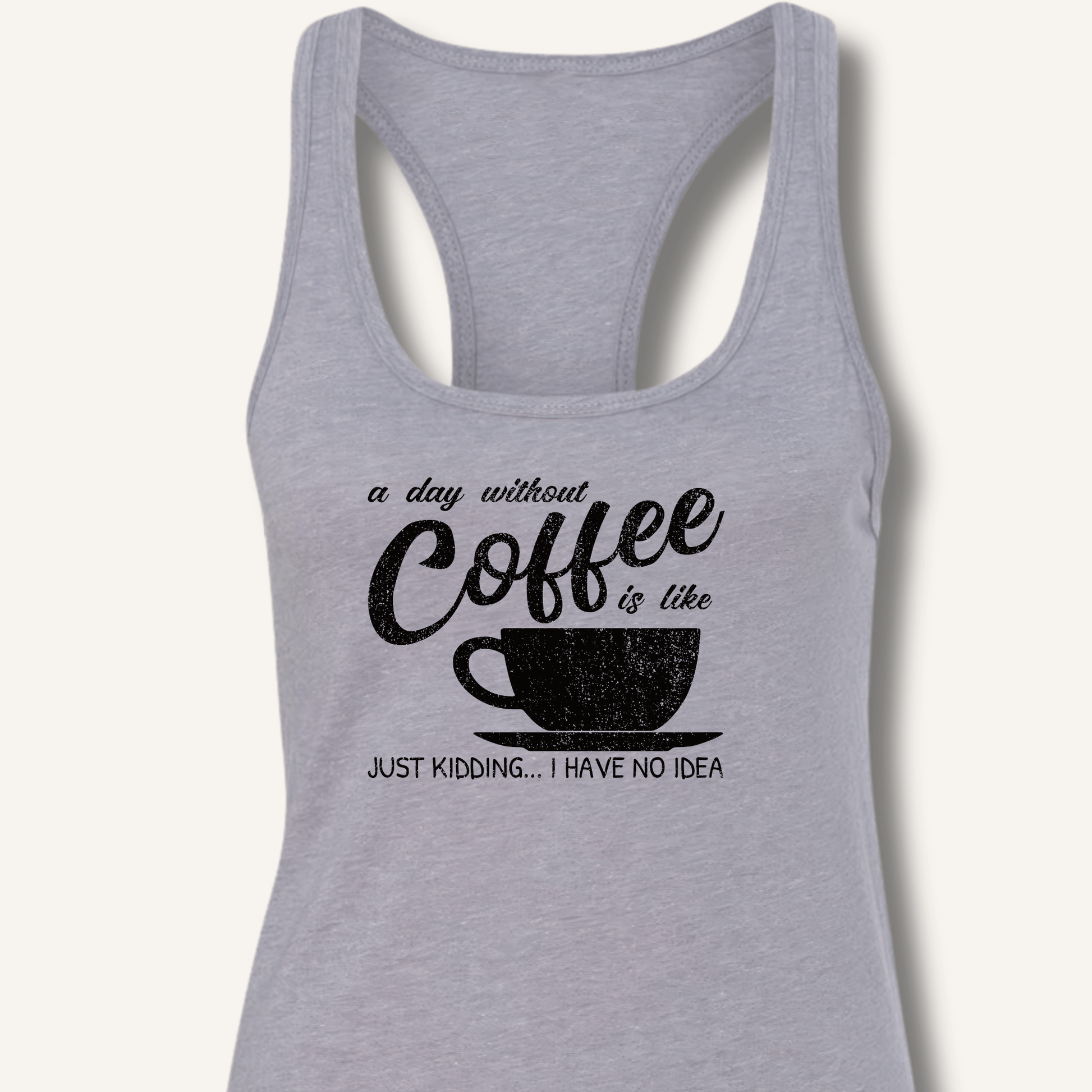 Tank Top Heather Grey / XS A Day Without Coffee Racerback Tank
