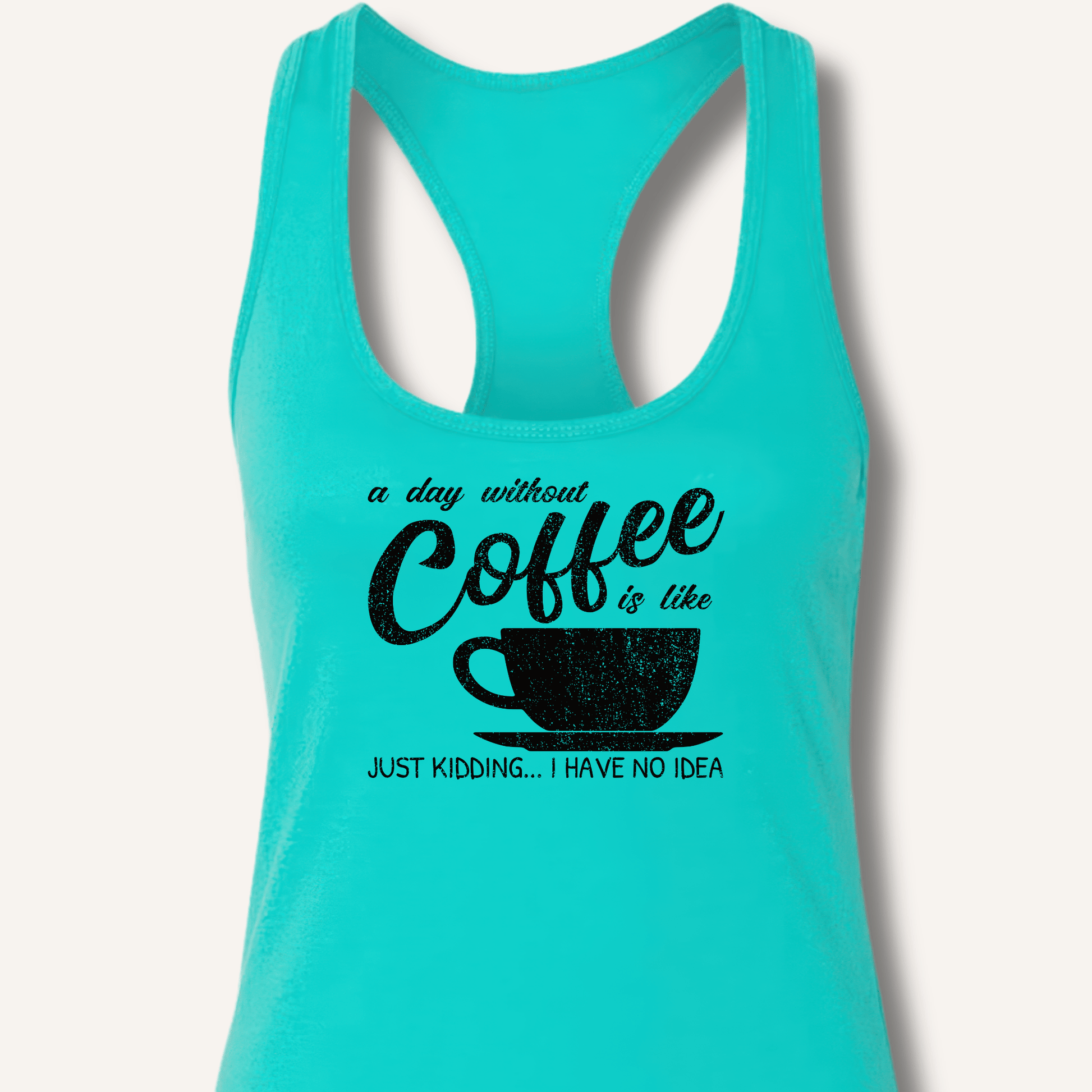 Tank Top Solid Tahiti Blue / XS A Day Without Coffee Racerback Tank