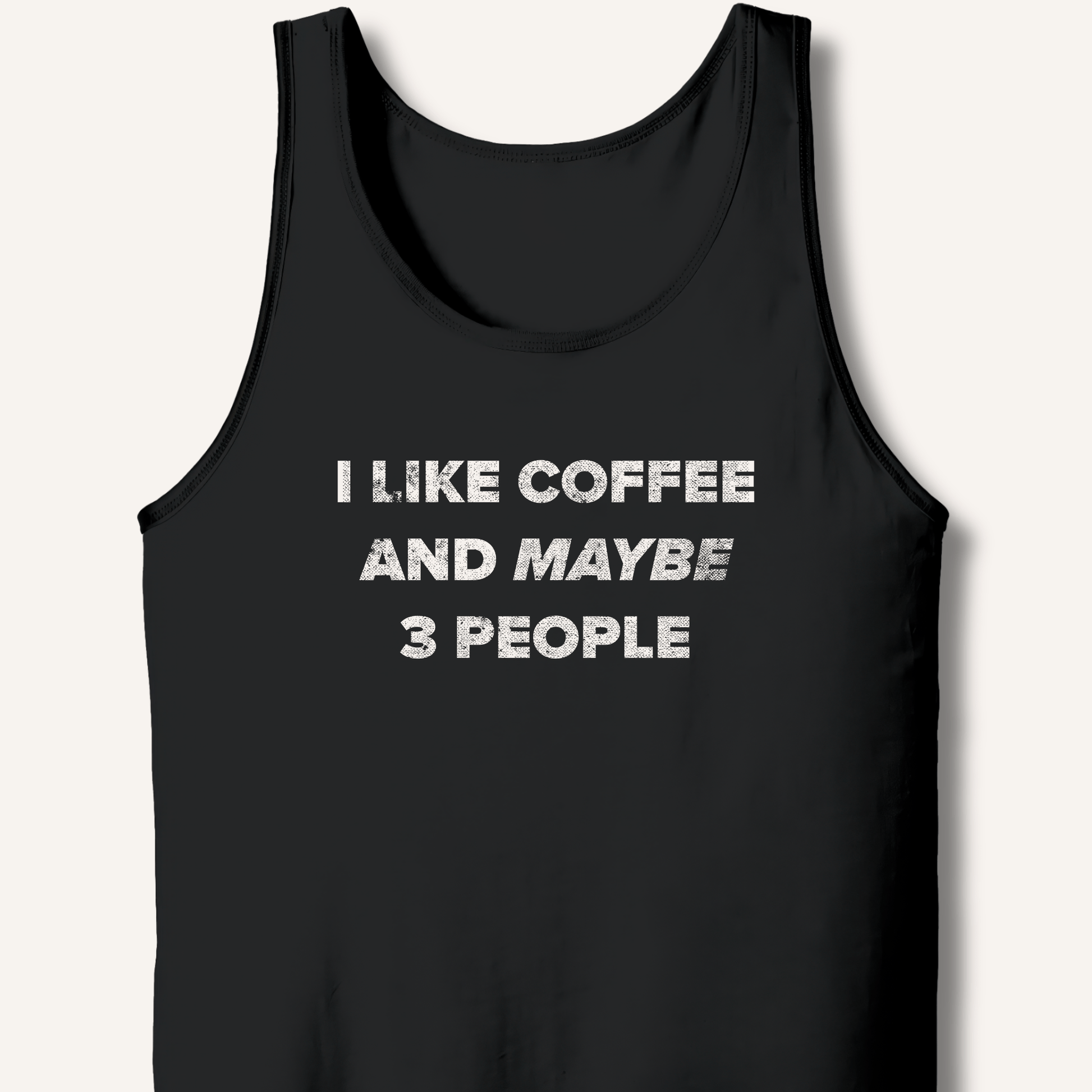 Tank Top XS / Black I Like Coffee and Maybe 3 People Tank