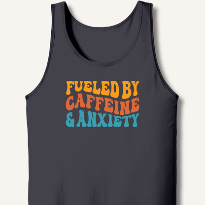 Tank Top XS / Dark Grey Fueled By Caffeine & Anxiety Tank