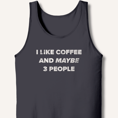 Tank Top XS / Dark Grey I Like Coffee and Maybe 3 People Tank