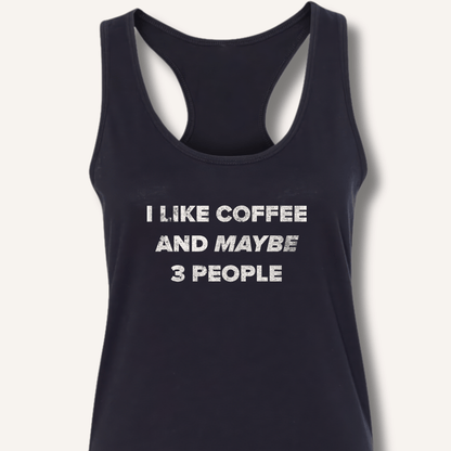 Tank Top XS / Solid Black I Like Coffee and Maybe 3 People Racerback Tank