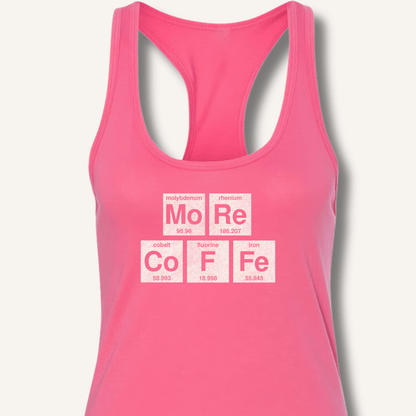 Tank Top XS / Solid Hot Pink More Coffee Racerback Tank