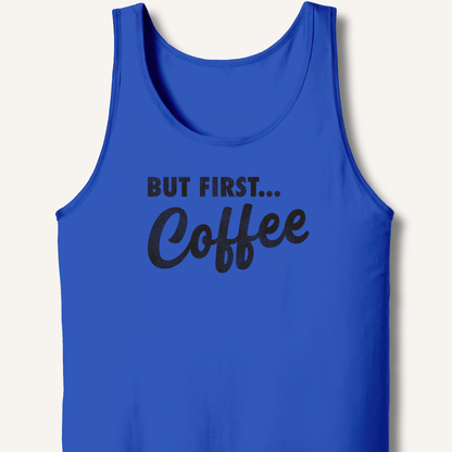 Tank Top XS / True Royal But First... Coffee Tank