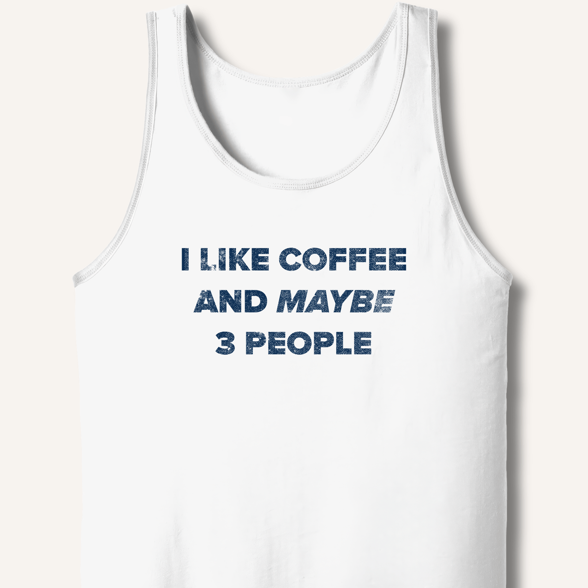 Tank Top XS / White I Like Coffee and Maybe 3 People Tank