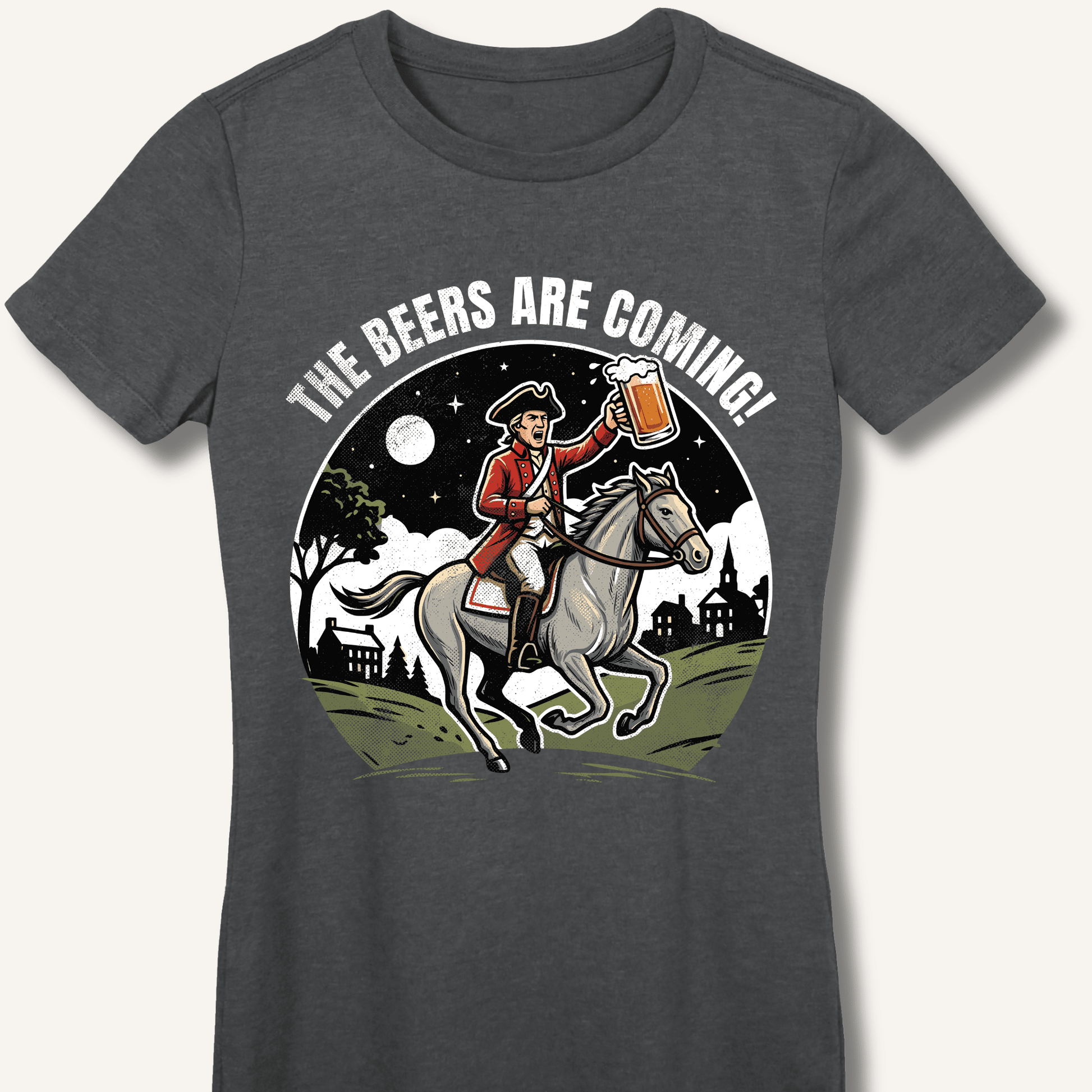 The Beers Are Coming! Fitted T-Shirt - Sip & Shirt