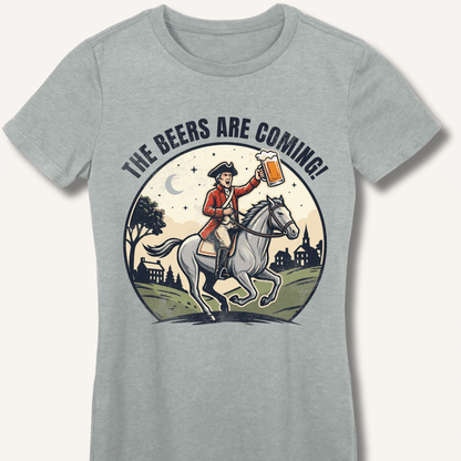 The Beers Are Coming! Fitted T-Shirt - Sip & Shirt