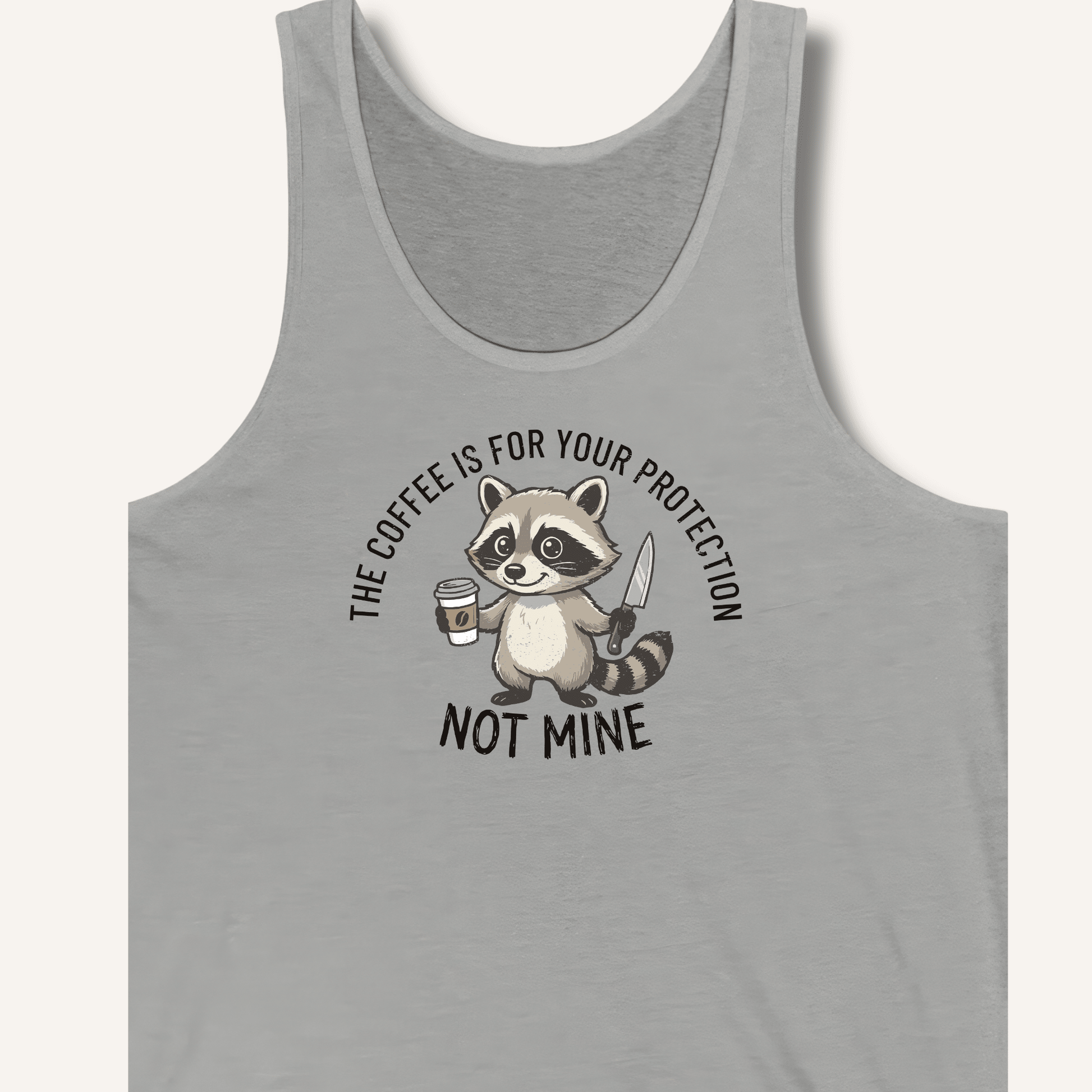 The Coffee is for Your Protection Not Mine Tank - Sip & Shirt
