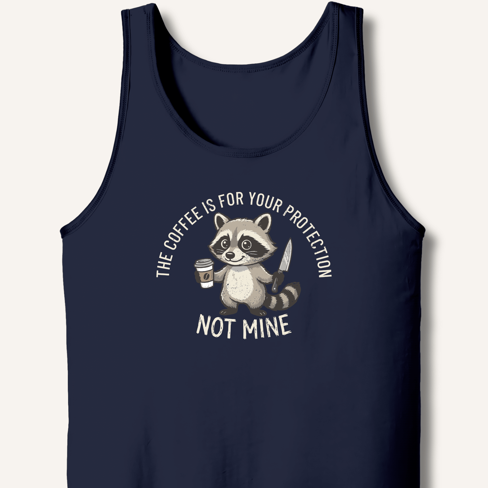 The Coffee is for Your Protection Not Mine Tank - Sip & Shirt