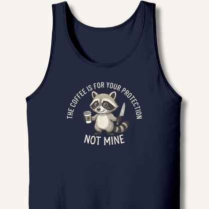 The Coffee is for Your Protection Not Mine Tank - Sip & Shirt