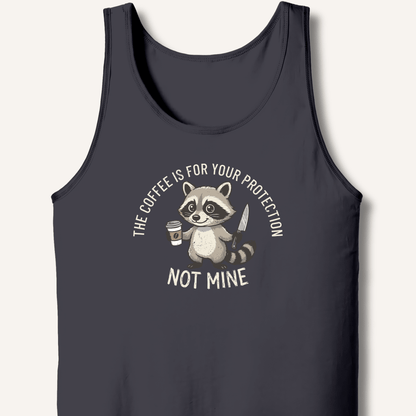 The Coffee is for Your Protection Not Mine Tank - Sip & Shirt
