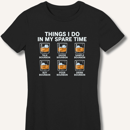 Things I Do In My Spare Time Fitted T-Shirt - Sip & Shirt