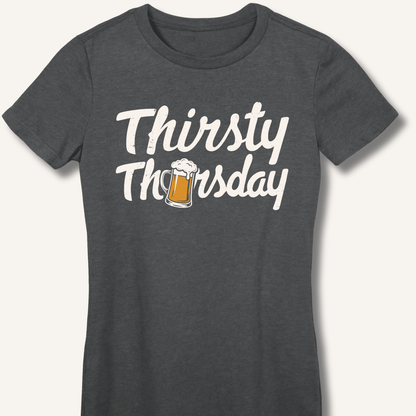 Thirsty Thursday Fitted T-Shirt - Sip & Shirt