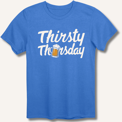 Thirsty Thursday T-Shirt - Sip & Shirt