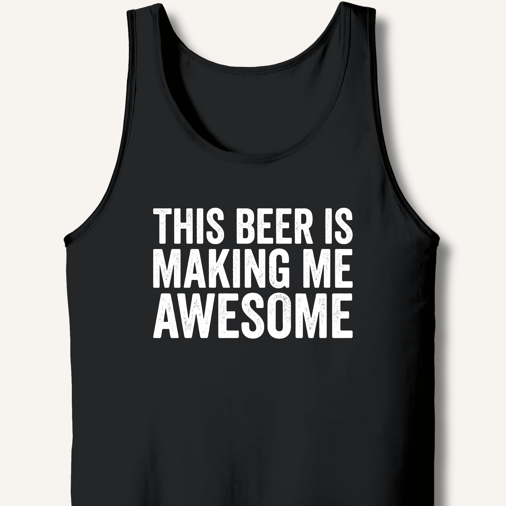 This Beer Is Making Me Awesome Tank - Sip & Shirt