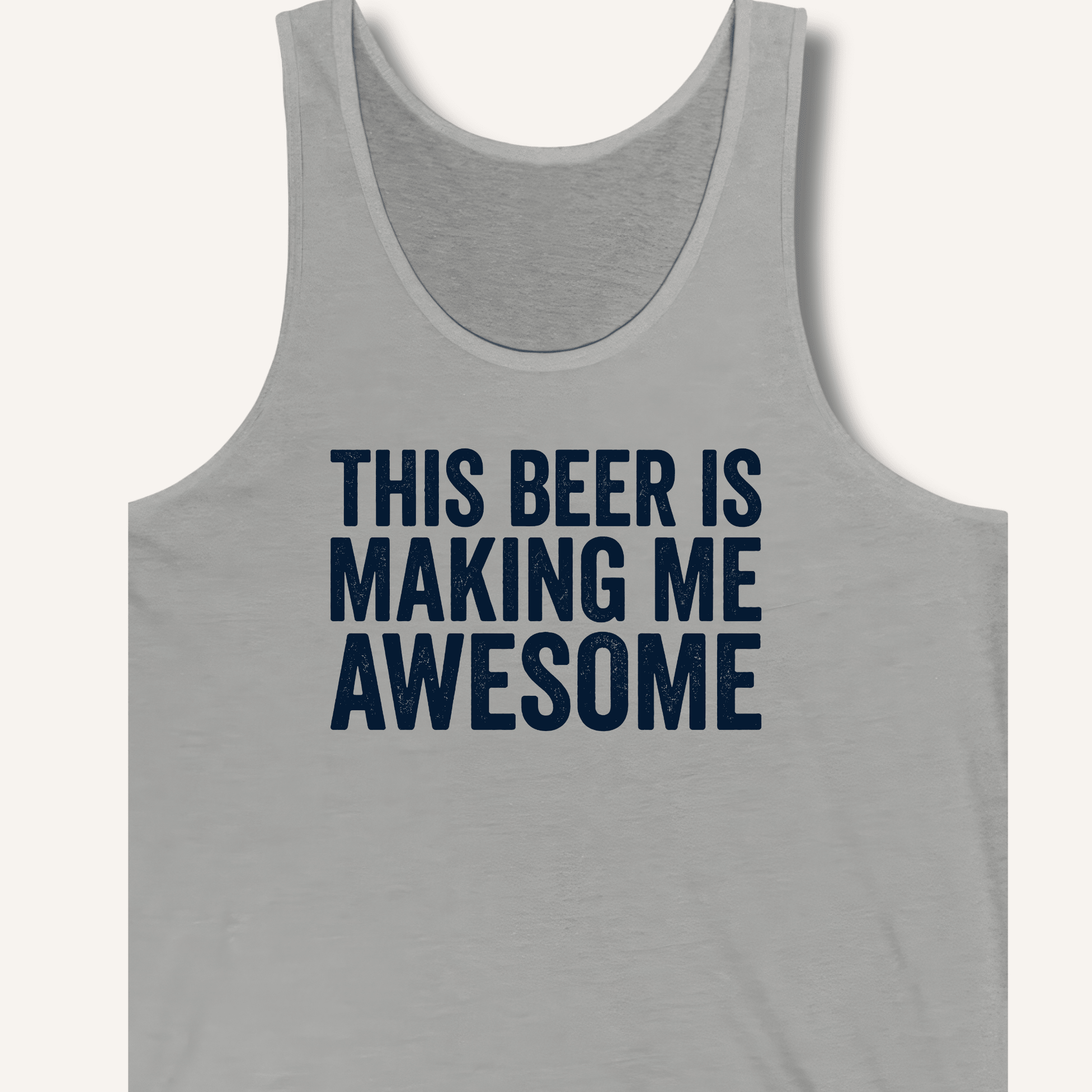 This Beer Is Making Me Awesome Tank - Sip & Shirt