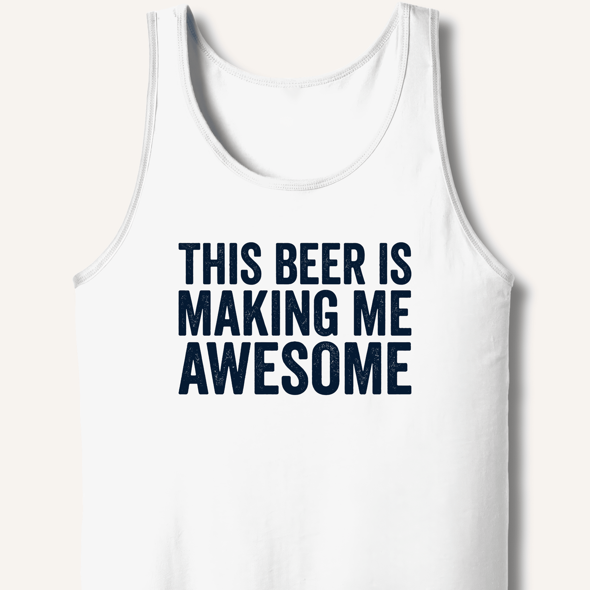 This Beer Is Making Me Awesome Tank - Sip & Shirt
