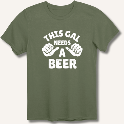 This Gal Needs A Beer T-Shirt - Sip & Shirt