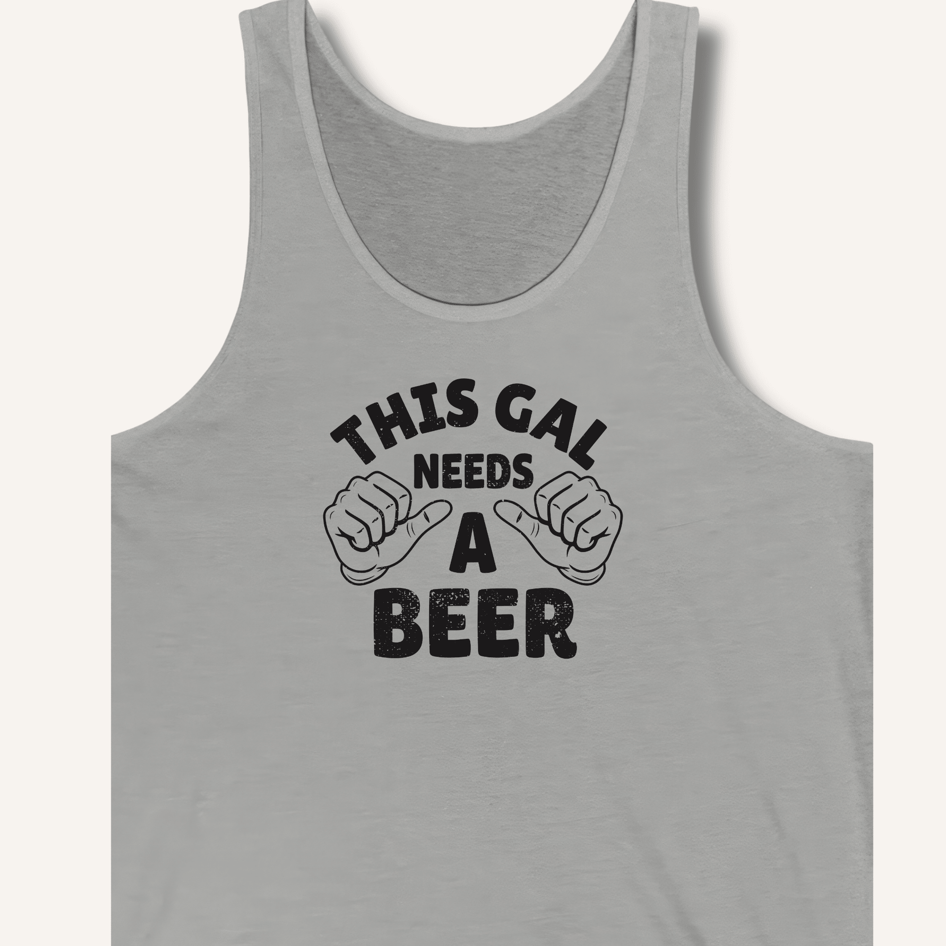 This Gal Needs A Beer Tank - Sip & Shirt
