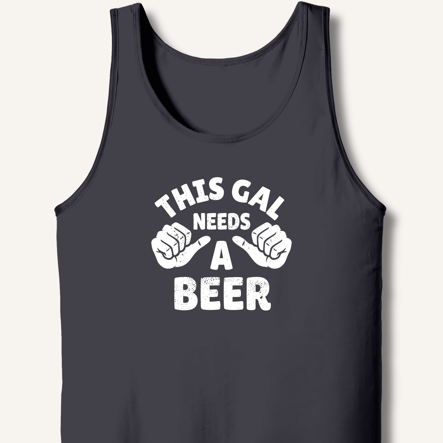 This Gal Needs A Beer Tank - Sip & Shirt
