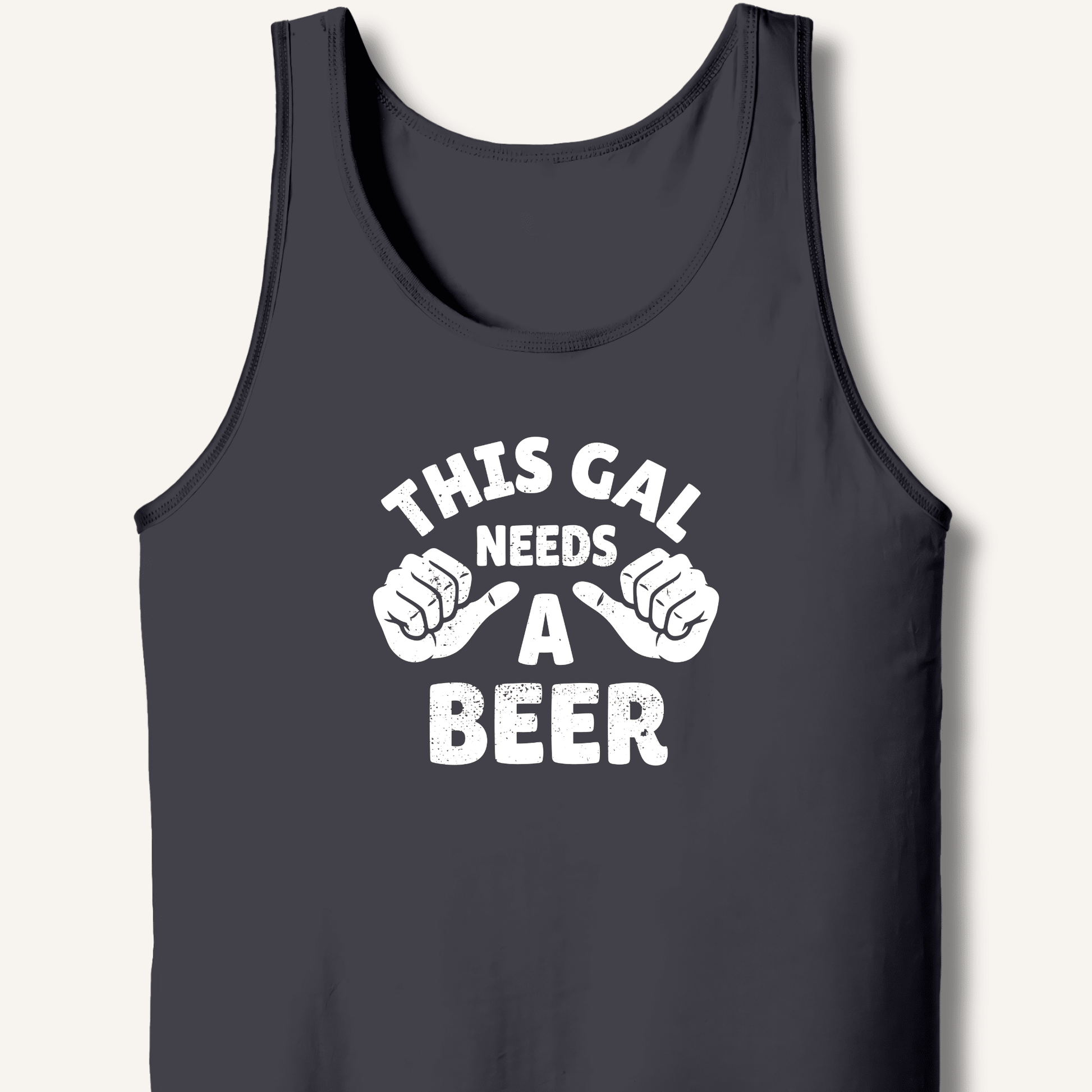 This Gal Needs A Beer Tank - Sip & Shirt