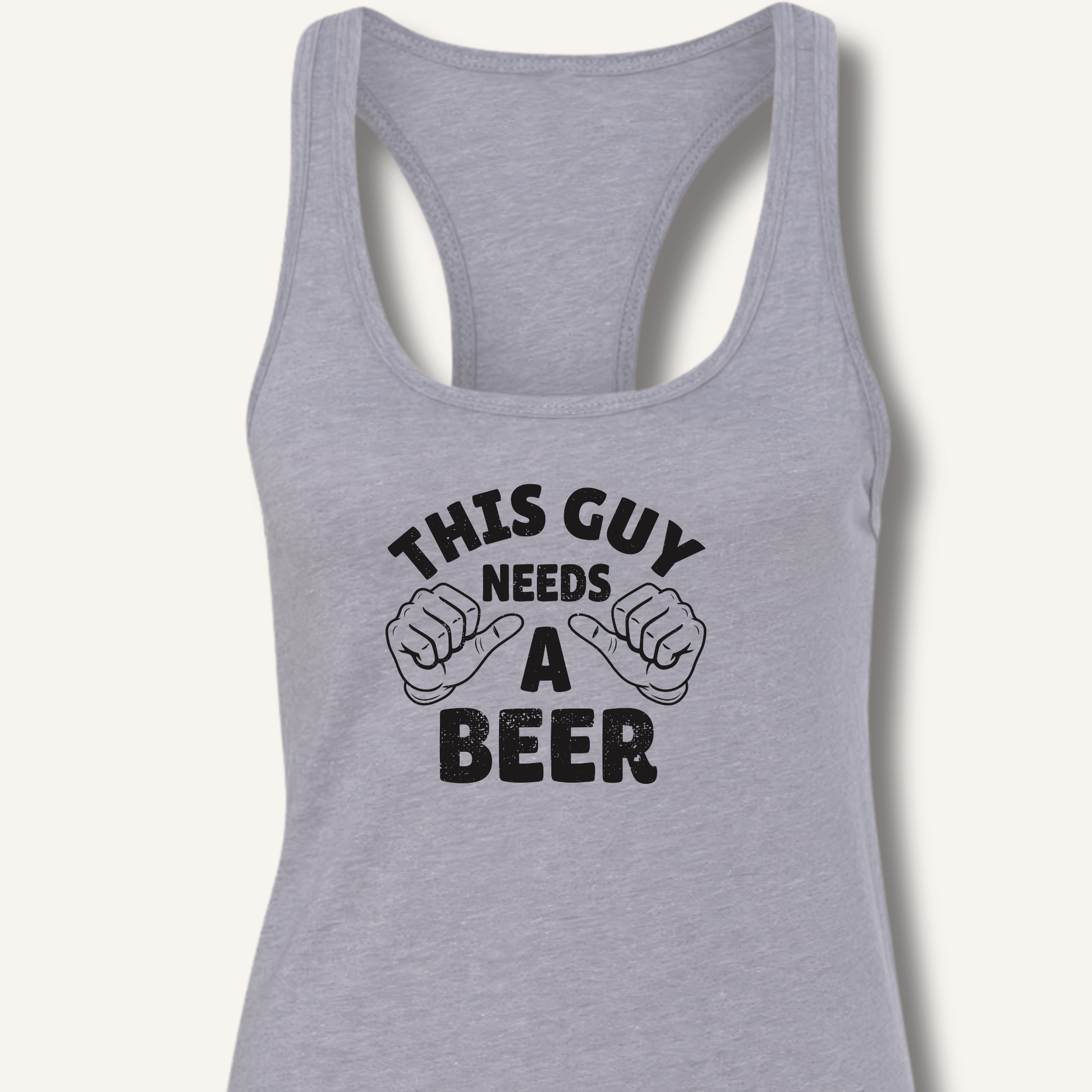This Guy Needs A Beer Racerback Tank - Sip & Shirt