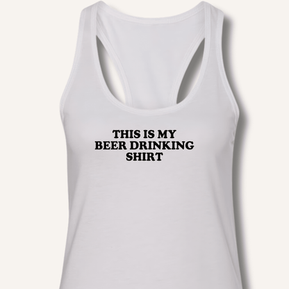 This Is My Beer Drinking Shirt Racerback Tank - Sip & Shirt