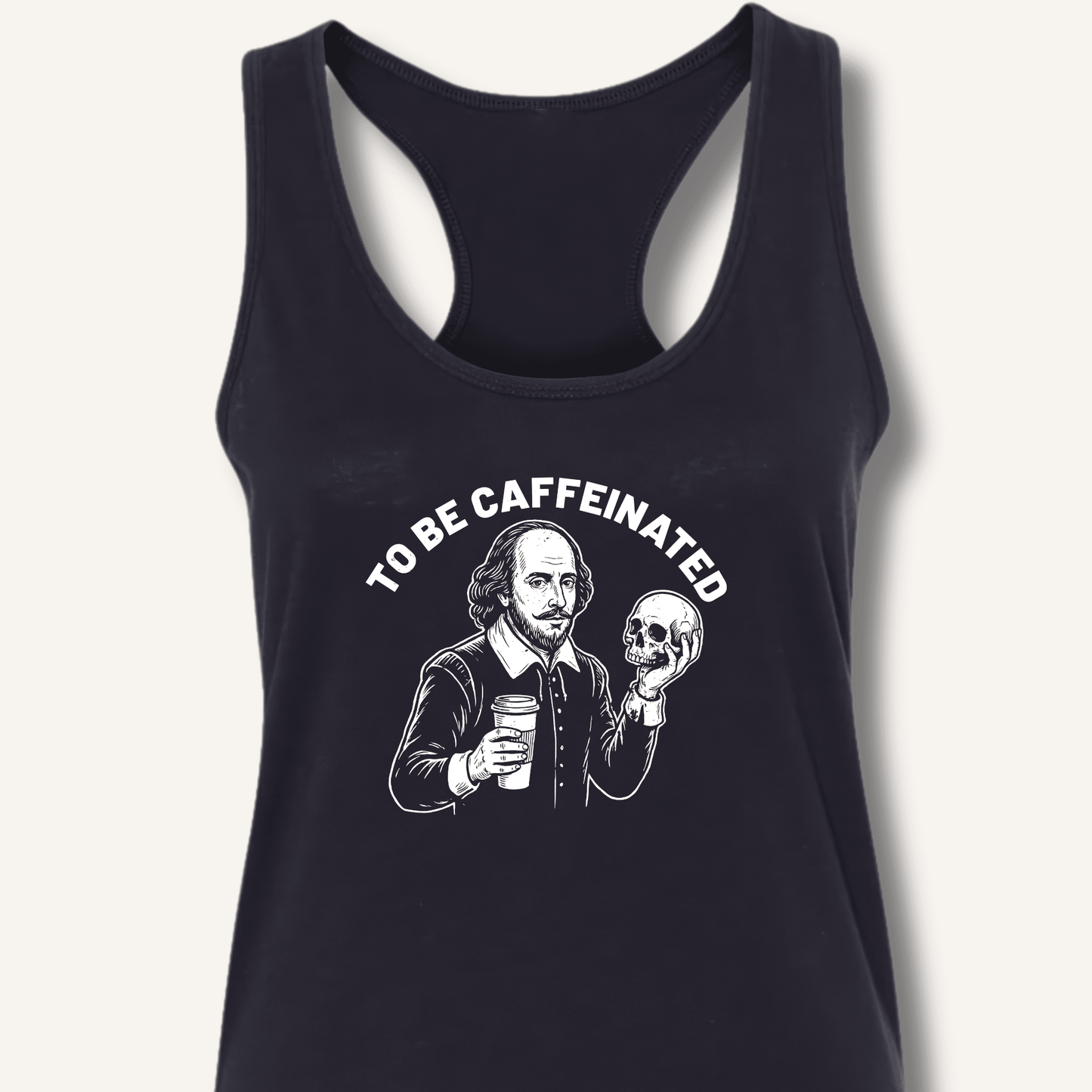 To Be Caffeinated Racerback Tank - Sip & Shirt