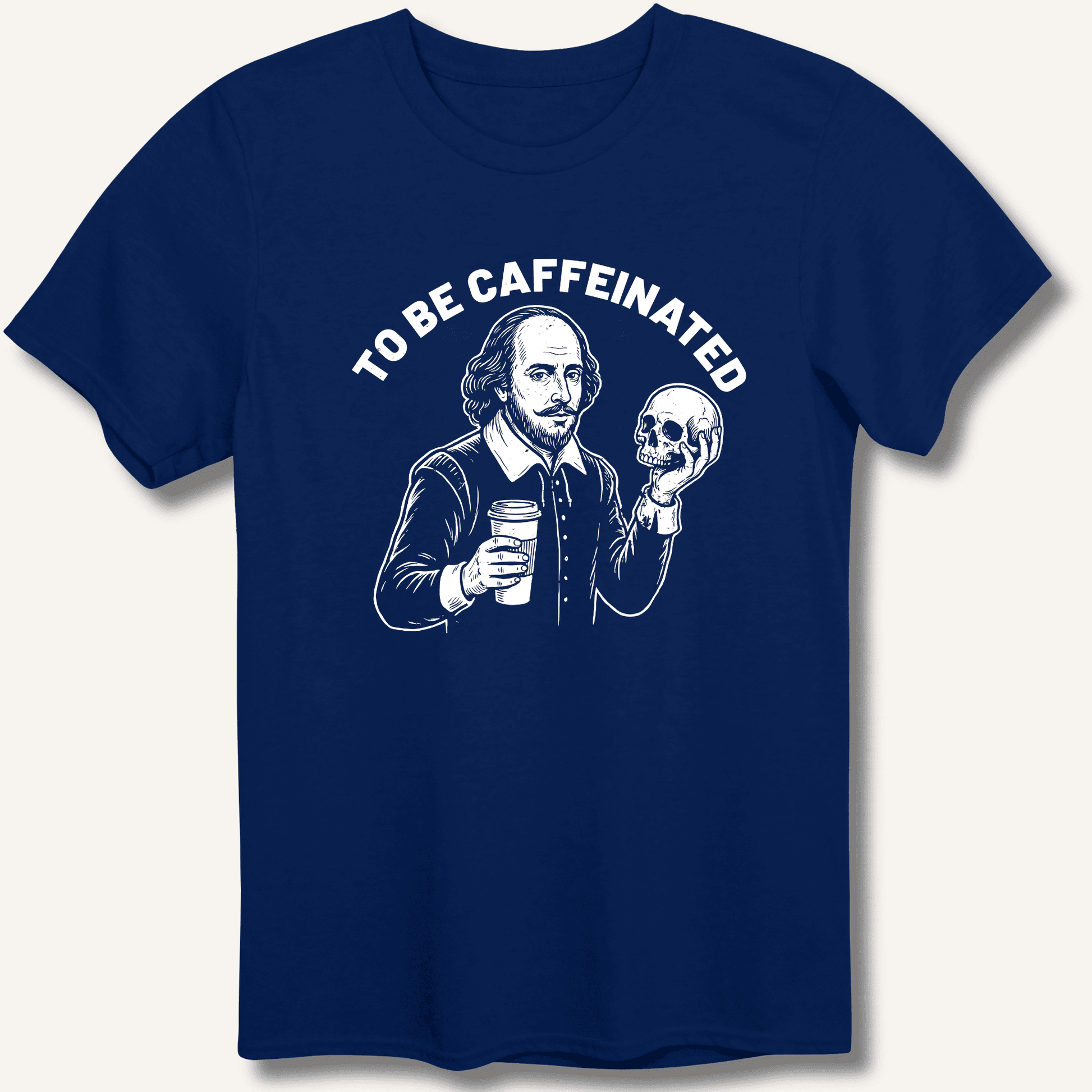 To Be Caffeinated T-Shirt - Sip & Shirt
