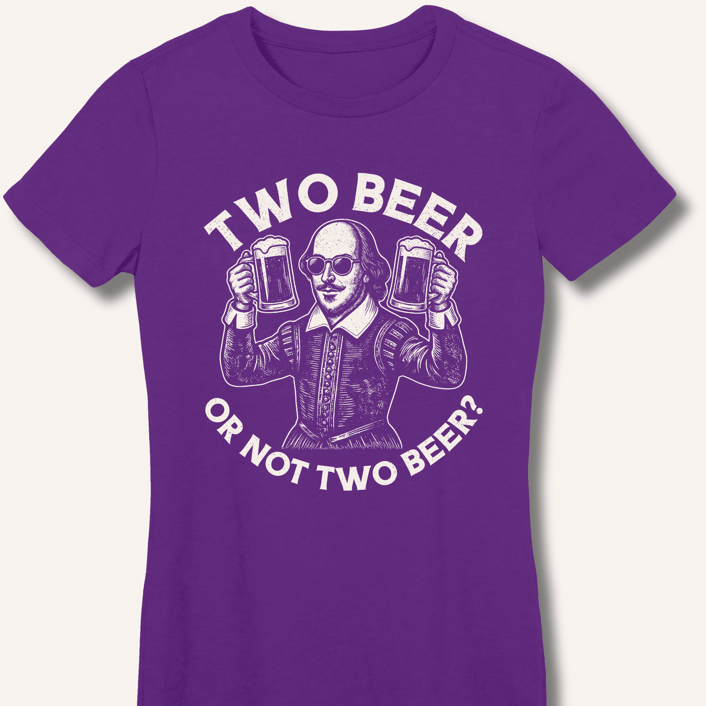 Two Beer or Not Two Beer Fitted T-Shirt - Sip & Shirt