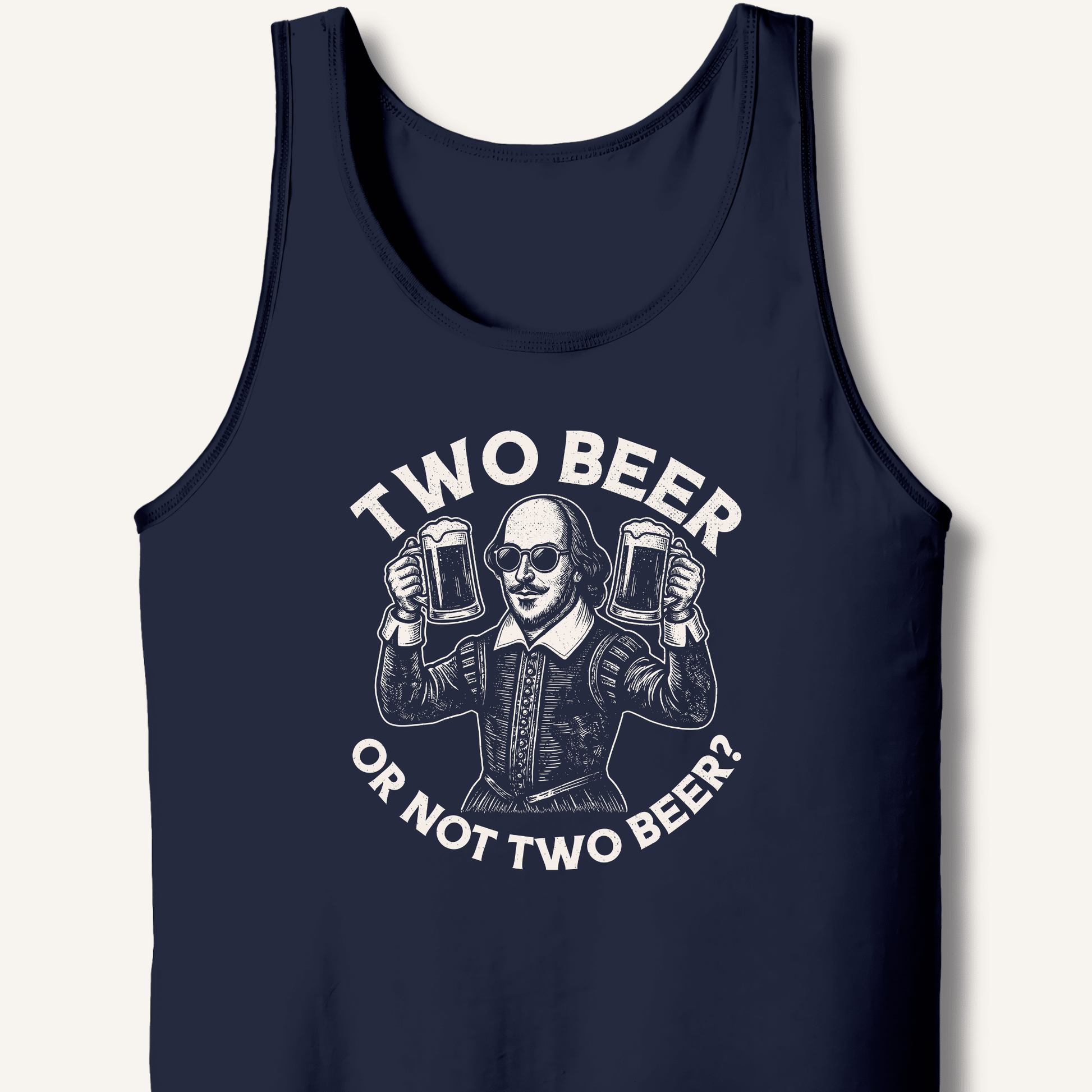 Two Beer or Not Two Beer Tank - Sip & Shirt