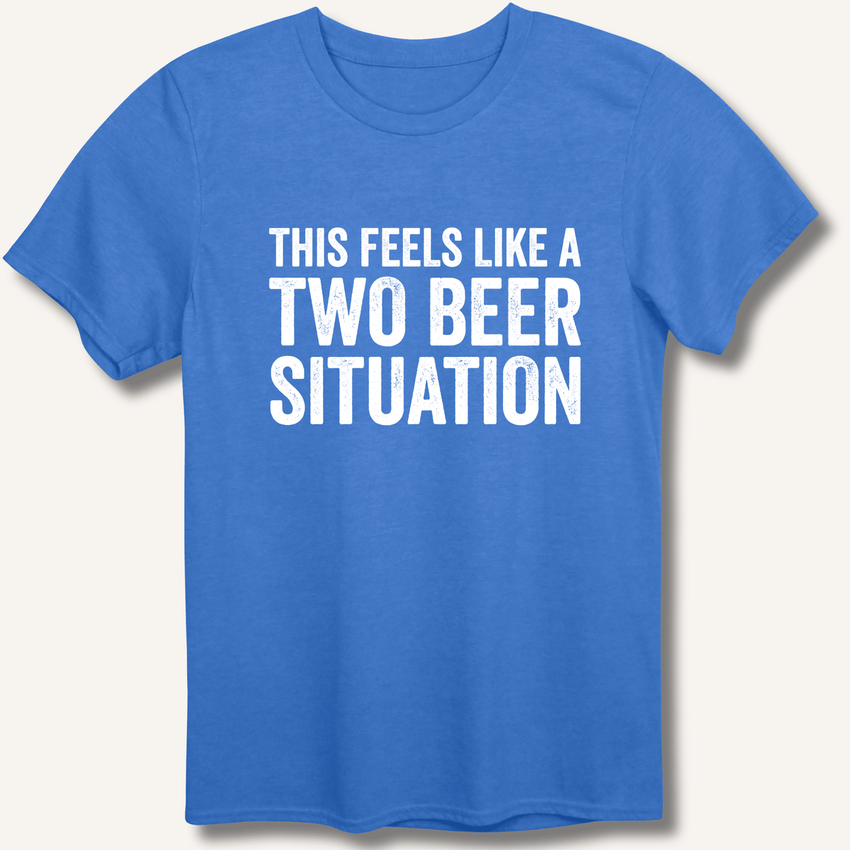 Two Beer Situation T-Shirt - Sip & Shirt