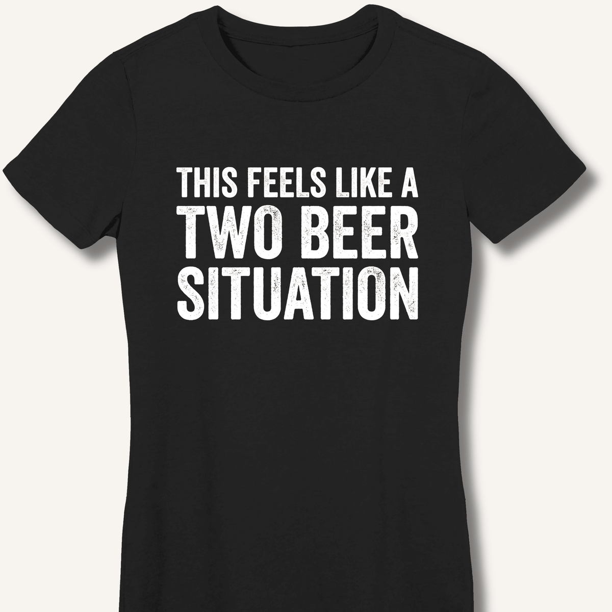 Two Beer Situation Women's Fitted T-Shirt - Sip & Shirt