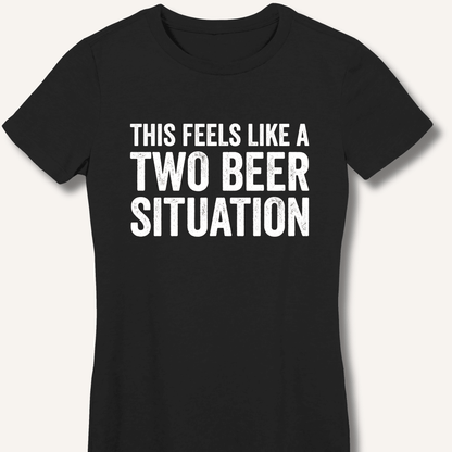 Two Beer Situation Women's Fitted T-Shirt - Sip & Shirt