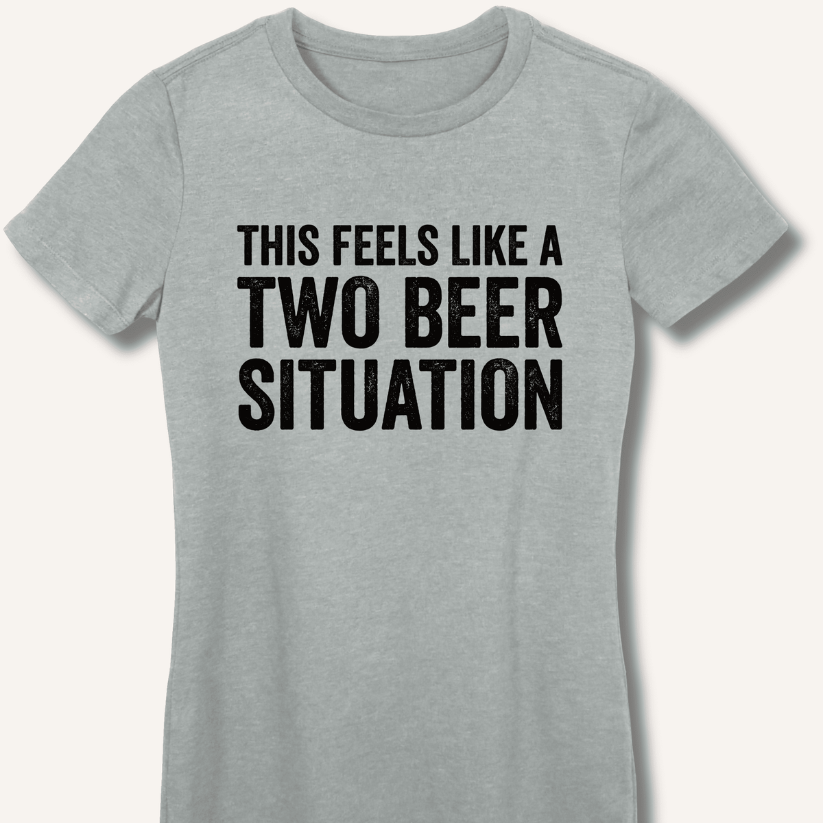 Two Beer Situation Women's Fitted T-Shirt - Sip & Shirt