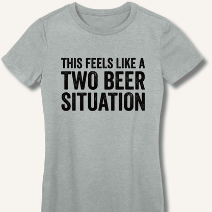 Two Beer Situation Women's Fitted T-Shirt - Sip & Shirt