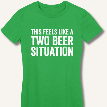 Two Beer Situation Women's Fitted T-Shirt - Sip & Shirt