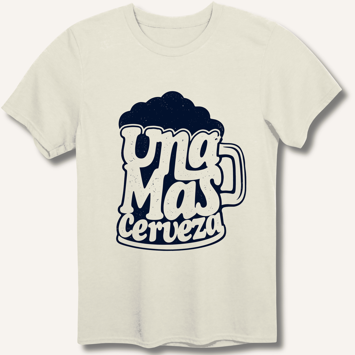 Una Mas Cerveza T-Shirt - Sip & Shirt