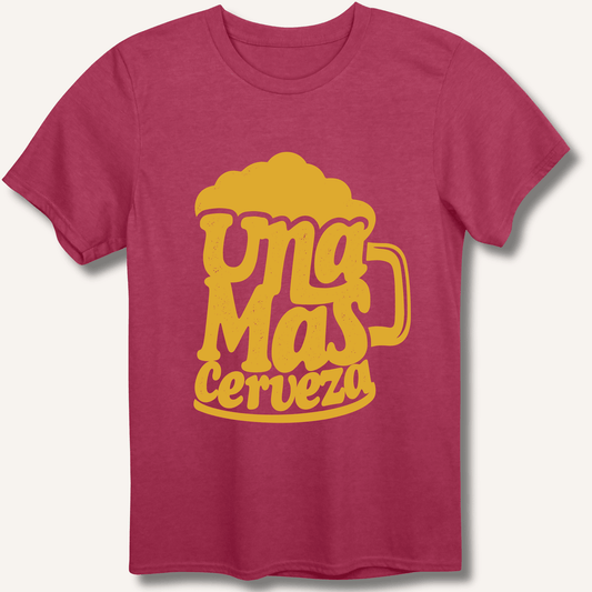 Una Mas Cerveza T-Shirt - Sip & Shirt