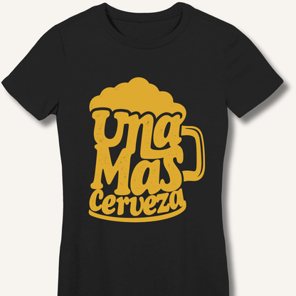 Una Mas Cerveza Women's Fitted T-Shirt - Sip & Shirt