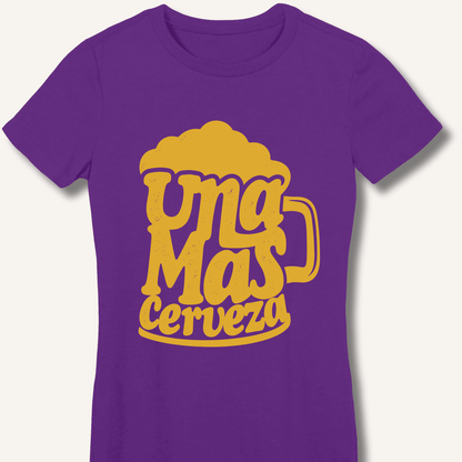 Una Mas Cerveza Women's Fitted T-Shirt - Sip & Shirt